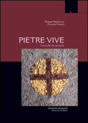 Pietre vive. L arte nella vita spirituale