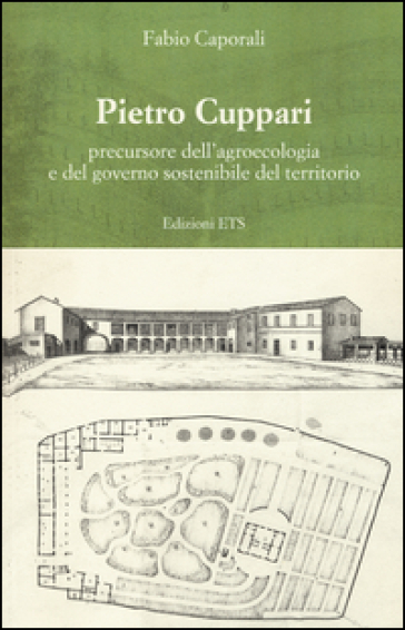 Pietro Cuppari precursore dell'agroecologia e del governo sostenibile del territorio - Fabio Caporali