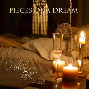 Pillow talk - Pieces of a Dream