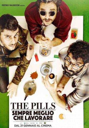 Pills (The) - Sempre Meglio Che Lavorare - Luca Vecchi