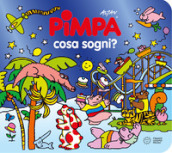 Pimpa cosa sogni? Ediz. a colori