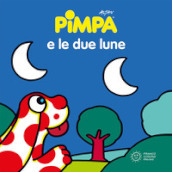 Pimpa e le due lune. Ediz. illustrata