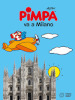 Pimpa va a Milano. Ediz. a colori