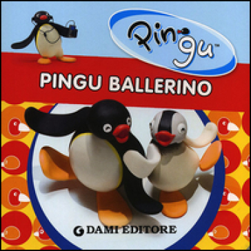 Pingu ballerino - Silvia D