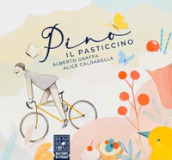 Pino il pasticcino. Ediz. a colori