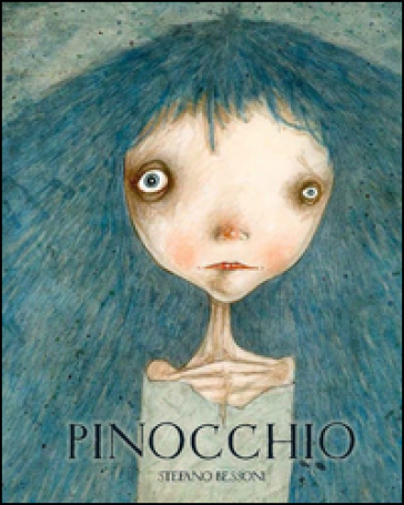 Pinocchio. Ediz. italiana e inglese - Stefano Bessoni
