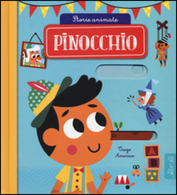 Pinocchio. Storie animate. Ediz. a colori