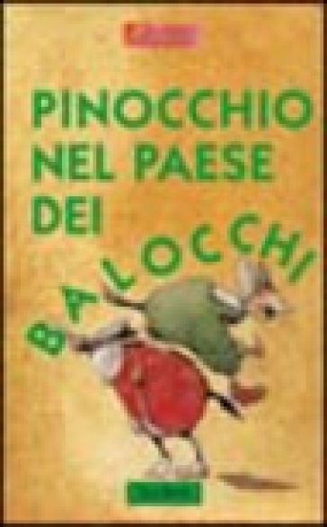 Pinocchio nel paese dei balocchi - Antonio Tarzia - Elisa Possenti