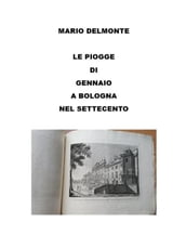 Le Piogge Di Gennaio a Bologna Nel Settecento