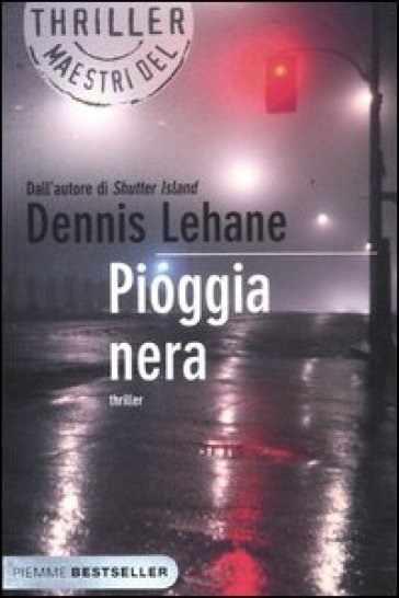 Pioggia nera - Dennis Lehane