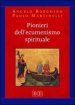 Pionieri dell ecumenismo spirituale