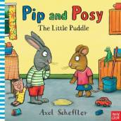 Pip and Posy: The Little Puddle