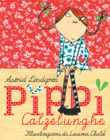 Pippi Calzelunghe - Astrid Lindgren