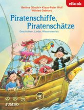 Piratenschiffe, Piratenschätze. Geschichten, Lieder, Wissenswertes