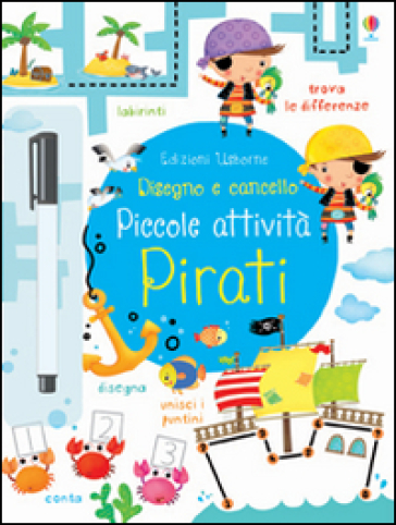 Pirati. Piccole attività. Disegno e cancello. Ediz. illustrata. Con gadget - Kirsteen Robson - Dania Fiorino