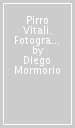 Pirro Vitali. Fotografie (1855-1875)