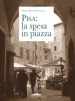 Pisa: la spesa in piazza