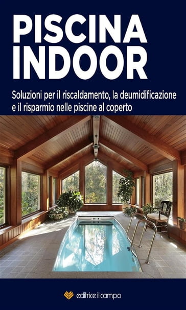 Piscina Indoor - Editrice Il Campo