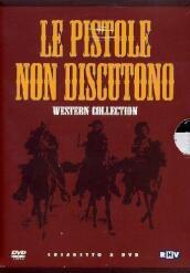 Pistole Non Discutono (Le) Western Collection (5 Dvd)