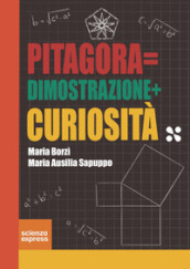 Pitagora=dimostrazione+curiosità