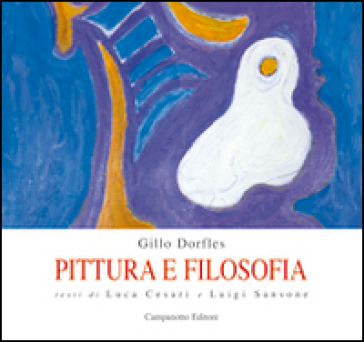 Pittura e filosofia - Gillo Dorfles