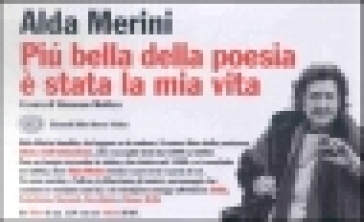 Più bella della poesia è stata la mia vita. Con videocassetta - Alda Merini