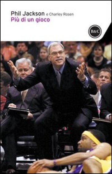 Più di un gioco - Phil Jackson - Charley Rosen