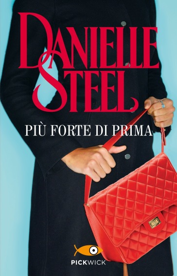 Più forte di prima - Danielle Steel
