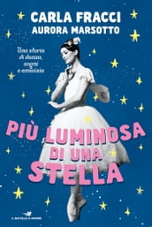 Più luminosa di una stella