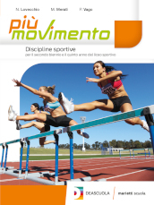 Più movimento. Discipline sportive. Per le Scuole superiori. Con e-book. Con espansione online