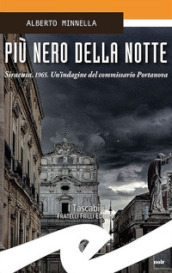 Più nero della notte. Sicarusa, 1965. Un indagine del commissario Portanova