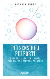 Più sensibili più forti