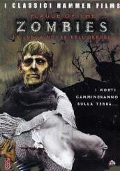 Plague Of The Zombies (The) - La Lunga Notte Dell Orrore