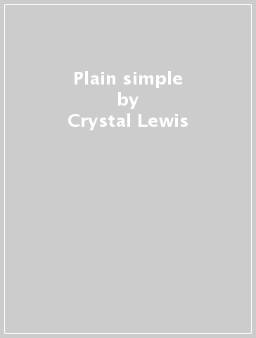 Plain & simple - Crystal Lewis