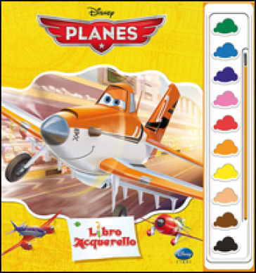 Planes. Libro acquerello. Ediz. illustrata. Con gadget