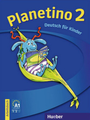 Planetino. Arbeitsbuch. Per la Scuola elementare. 2.