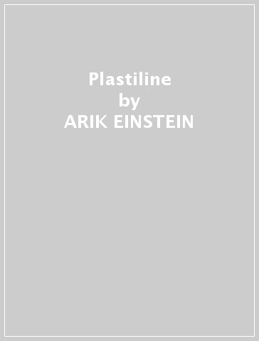Plastiline - ARIK EINSTEIN