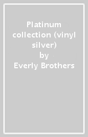 Platinum collection (vinyl silver)