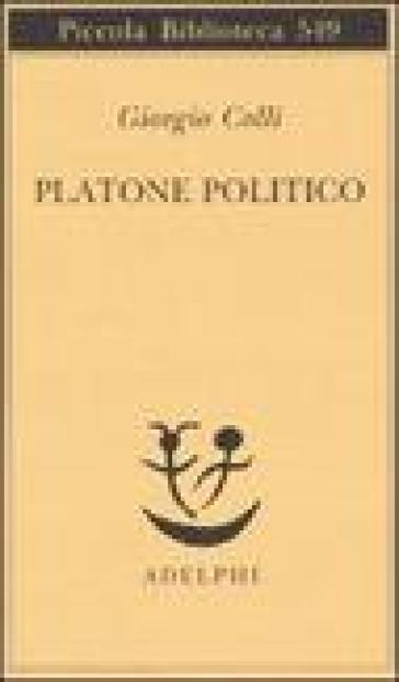 Platone politico - Giorgio Colli