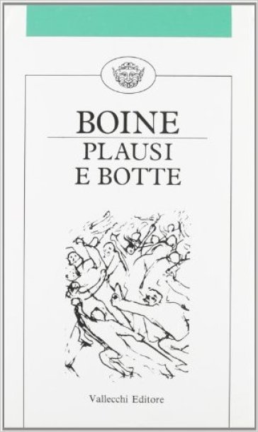 Plausi e botte. Invito alla lettura di Geno Pampaloni - Giovanni Boine