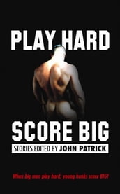Play Hard Score Big