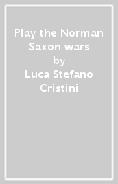 Play the Norman & Saxon wars