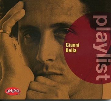 Playlist: gianni bella - Gianni Bella