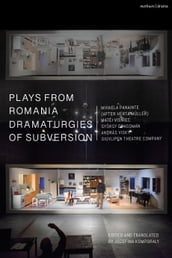 Plays from Romania: Dramaturgies of Subversion