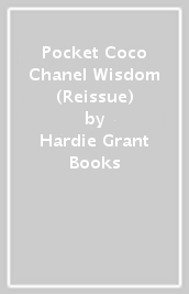 Pocket Coco Chanel Wisdom (Reissue)