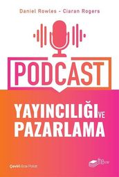 Podcast Yayncl ve Pazarlama