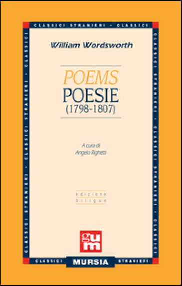 Poems-Poesie (1798-1807). Testo a fronte inglese - William Wordsworth