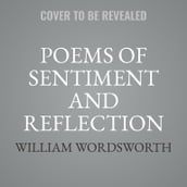 Poems of Sentiment and Reflection