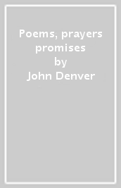 Poems, prayers & promises