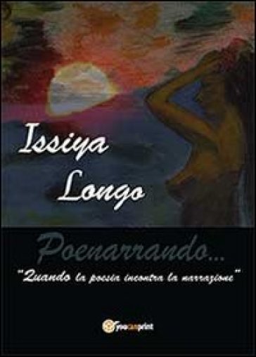 Poenarrando - Issiya Longo